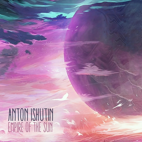Anton Ishutin - Empire of the Sun [FIGURA271]